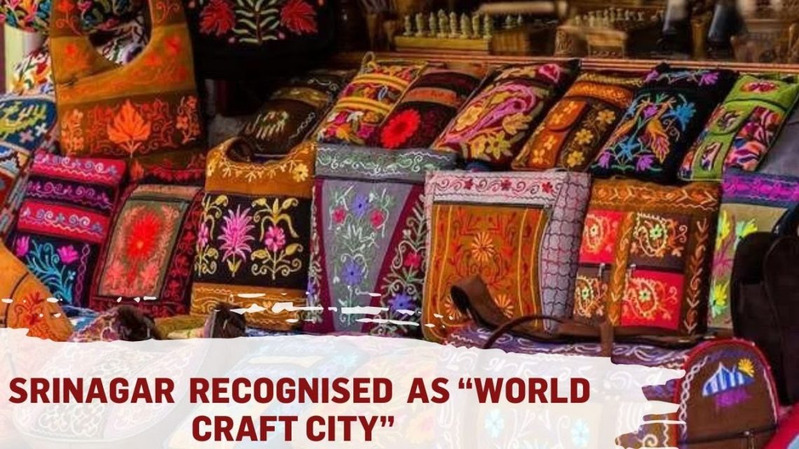 Srinagar Recognised As ‘World Craft City’