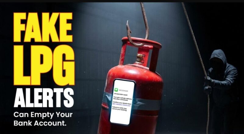 Cyber Alert Issued Over Fake LPG Payment, KYC Scam Messages